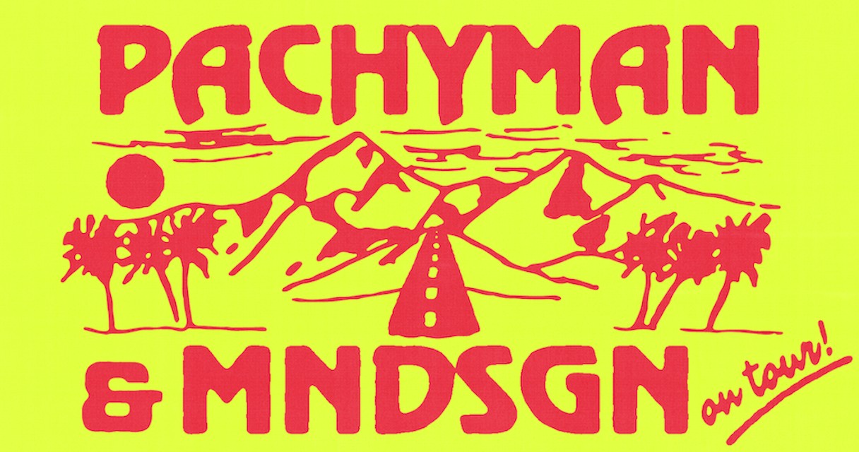 Buy Pachyman & MNDSGN Tickets