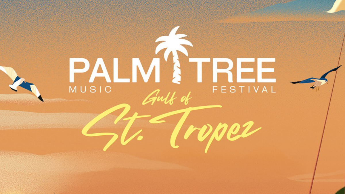Palm Tree Music Festival St. Tropez