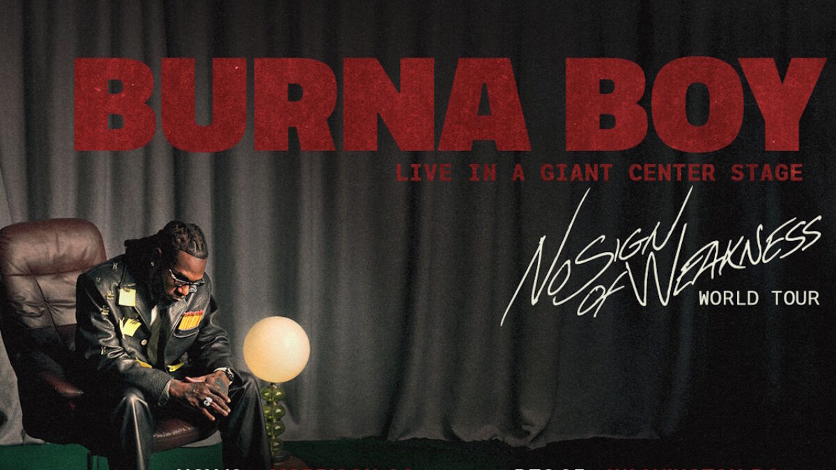 Burna Boy Books 2025 North American No Sign Of Weakness Tour