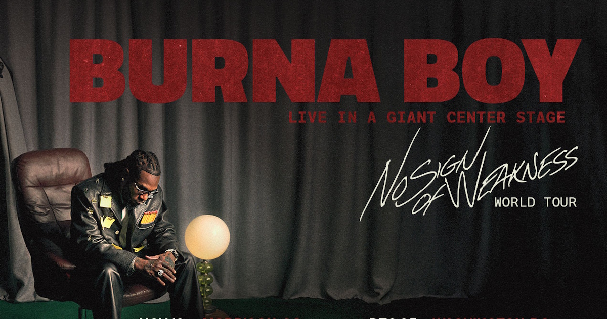 Burna Boy No Sign Of Weakness Tour Dates