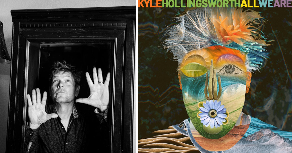 Kyle Hollingsworth All We Are