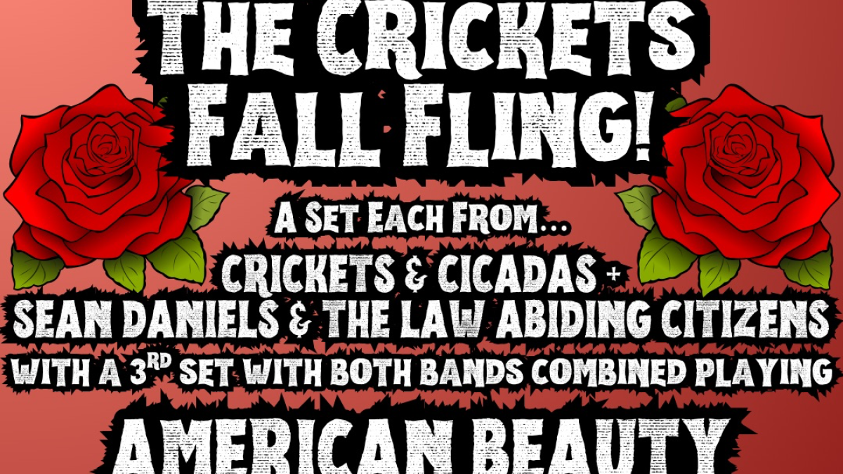 Crickets & Cicadas and Sean Daniels & The Law Abiding Citizens