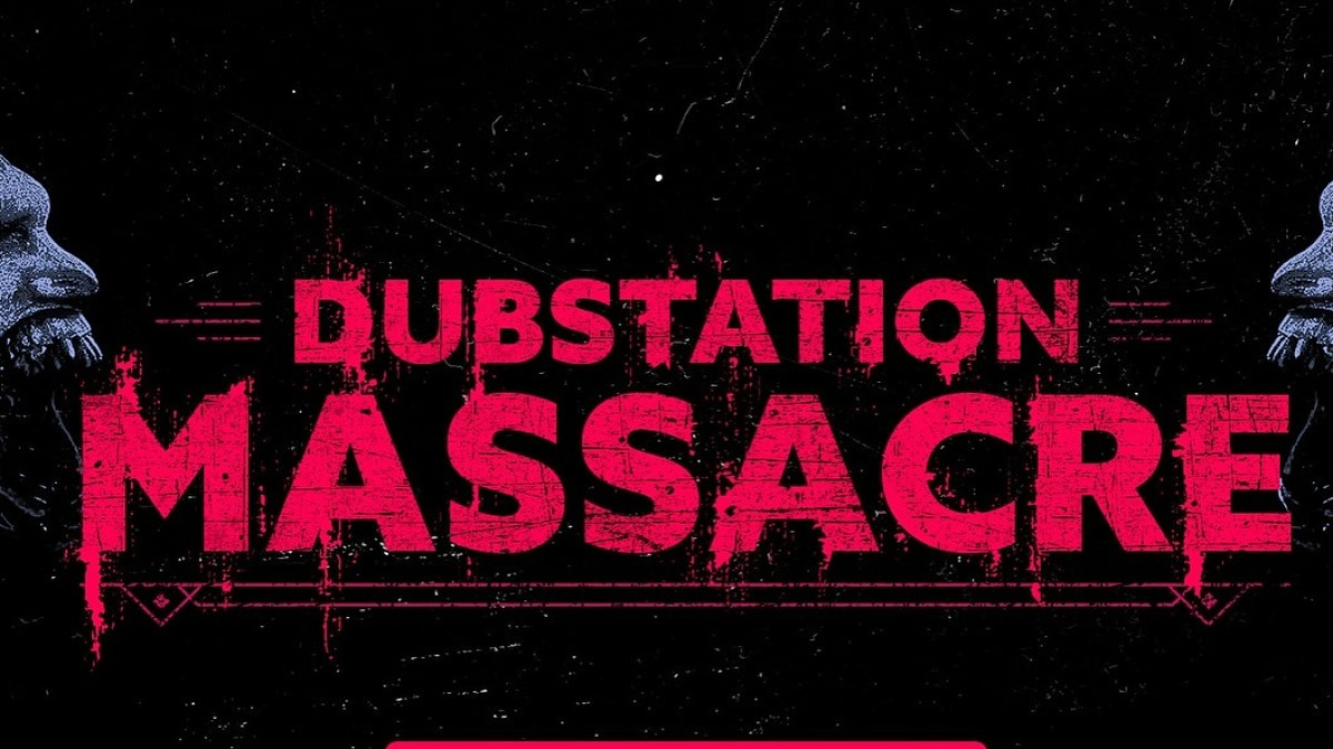 Dubstation Massacre