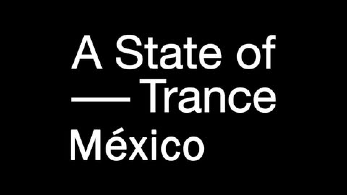 A State of Trance – Mexico
