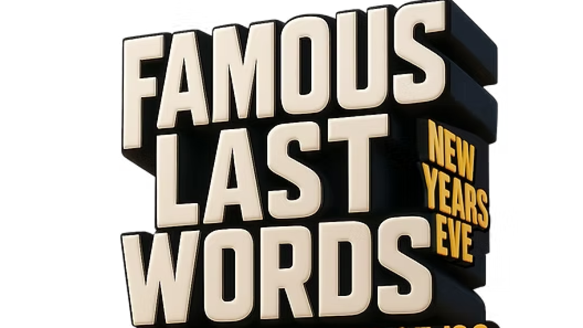 Famous Last Words