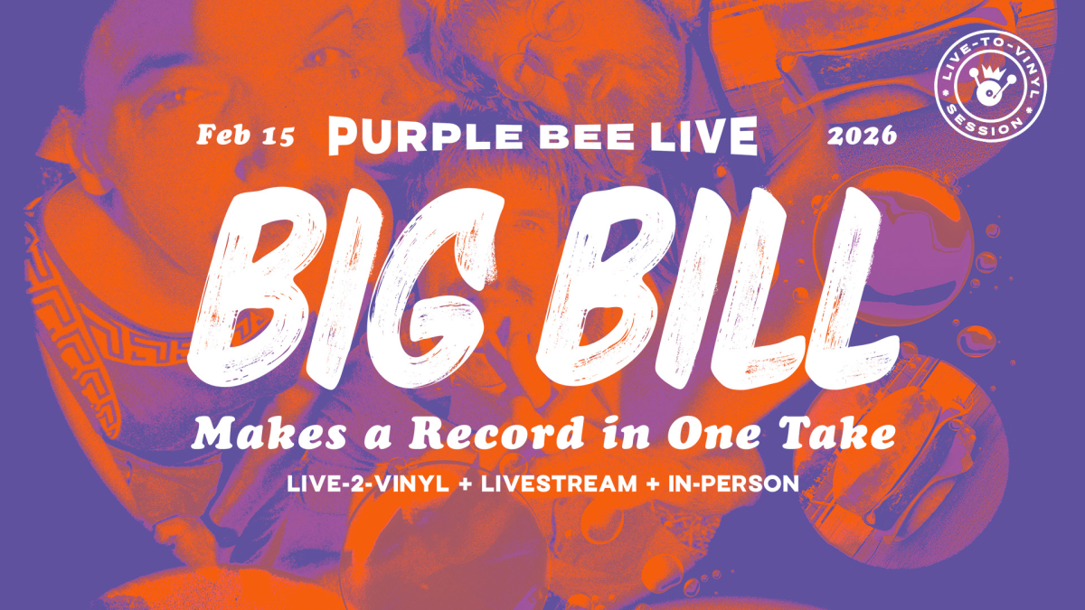 Big Bill • Live-to-Vinyl Session • Purple Bee Live