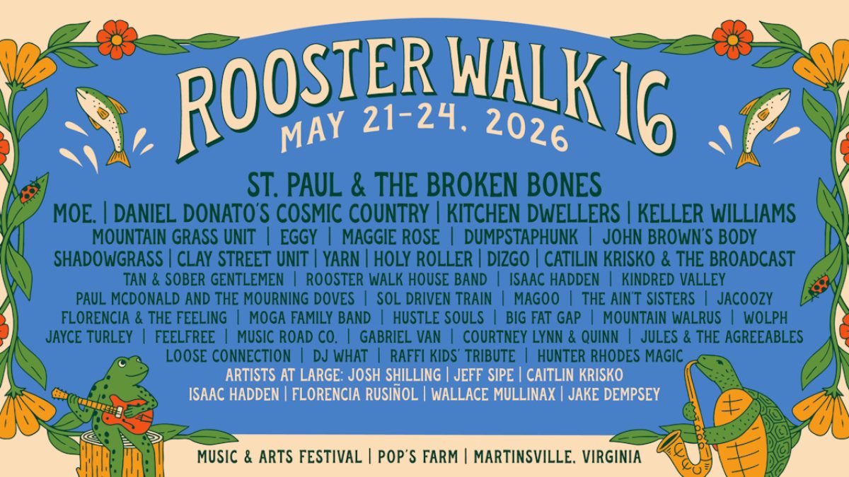 Rooster Walk Music & Arts Festival: Say Yes Now, Dance Later