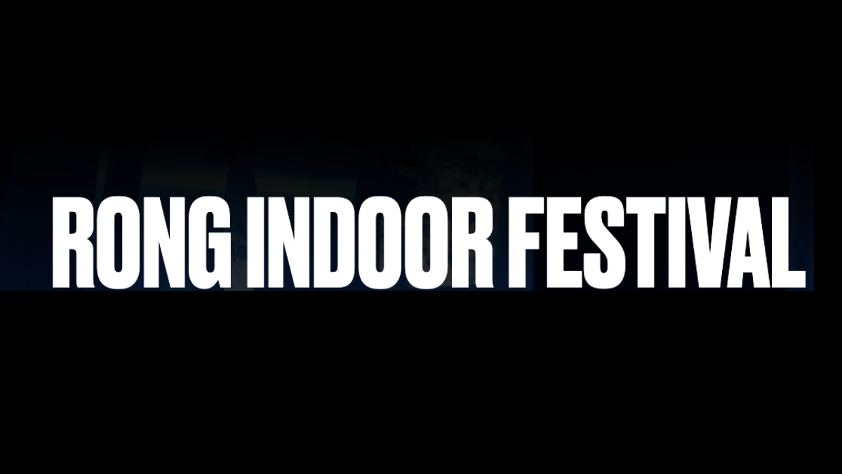 Rong Indoor Festival