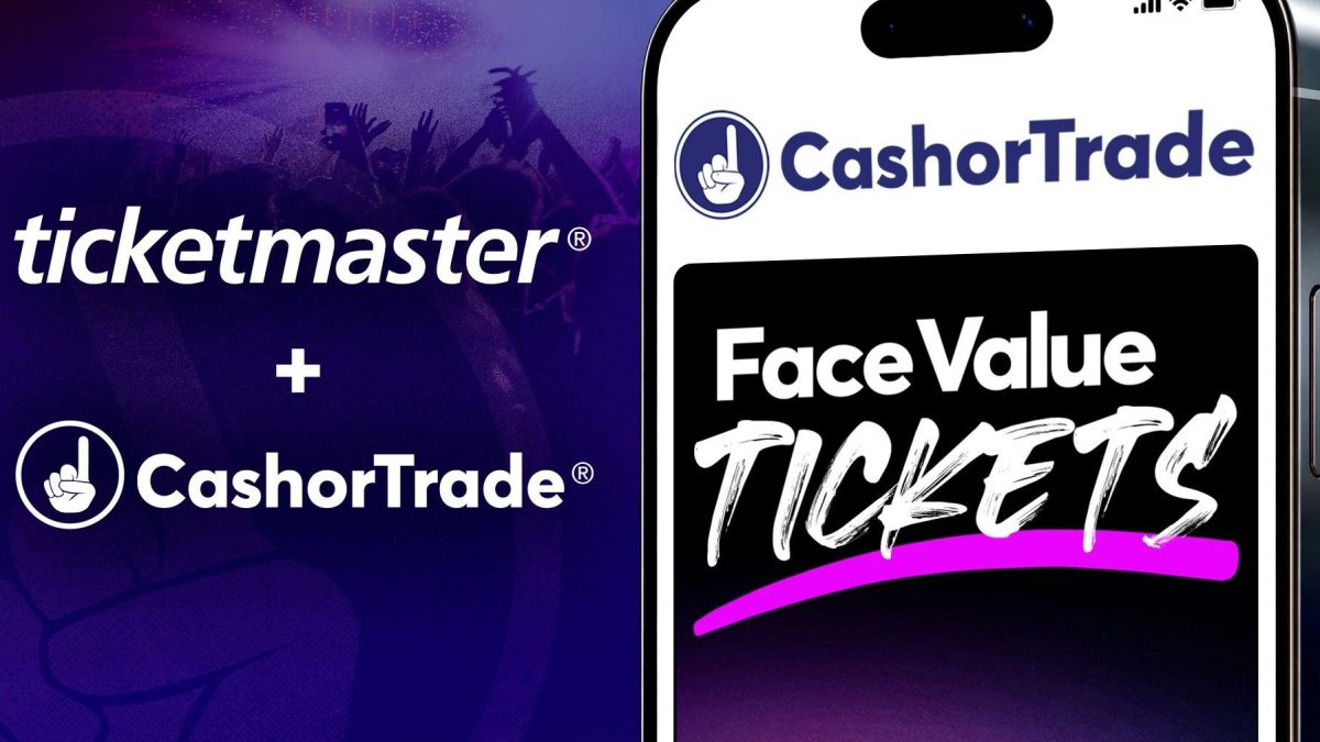 Ticketmaster Brings Ticket Verification To CashorTrade's Fan Marketplace