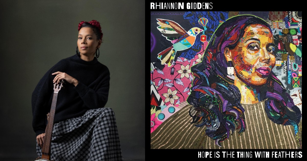Rhiannon Giddens Hope Is The Thing With Feathers