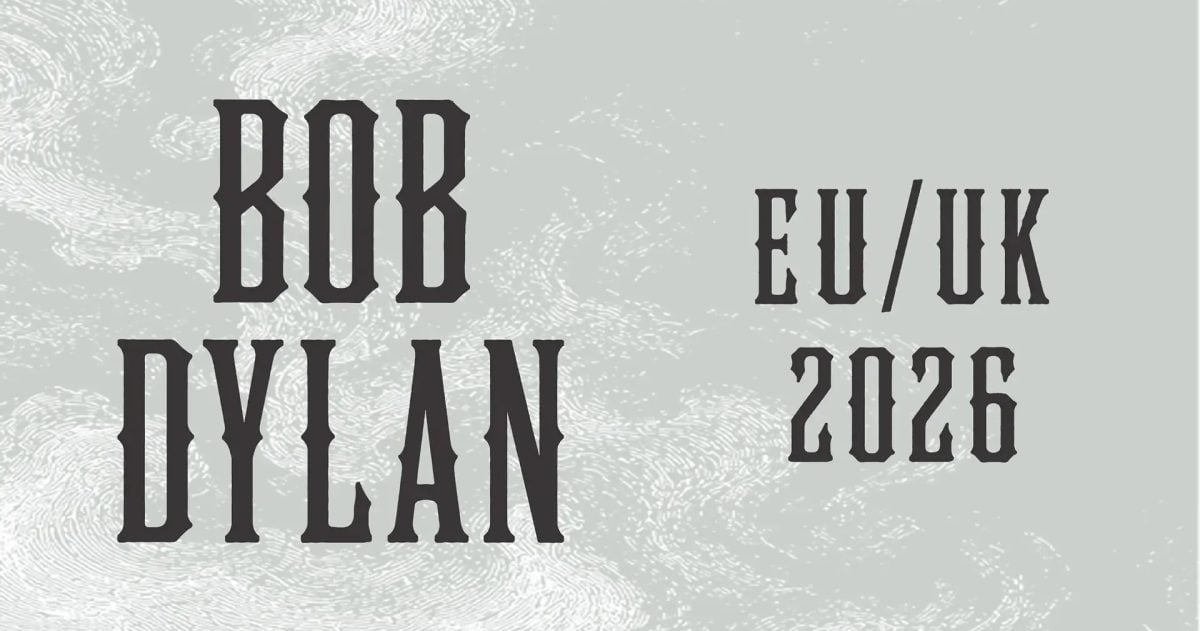 Bob Dylan Tour Dates Europe UK 2026