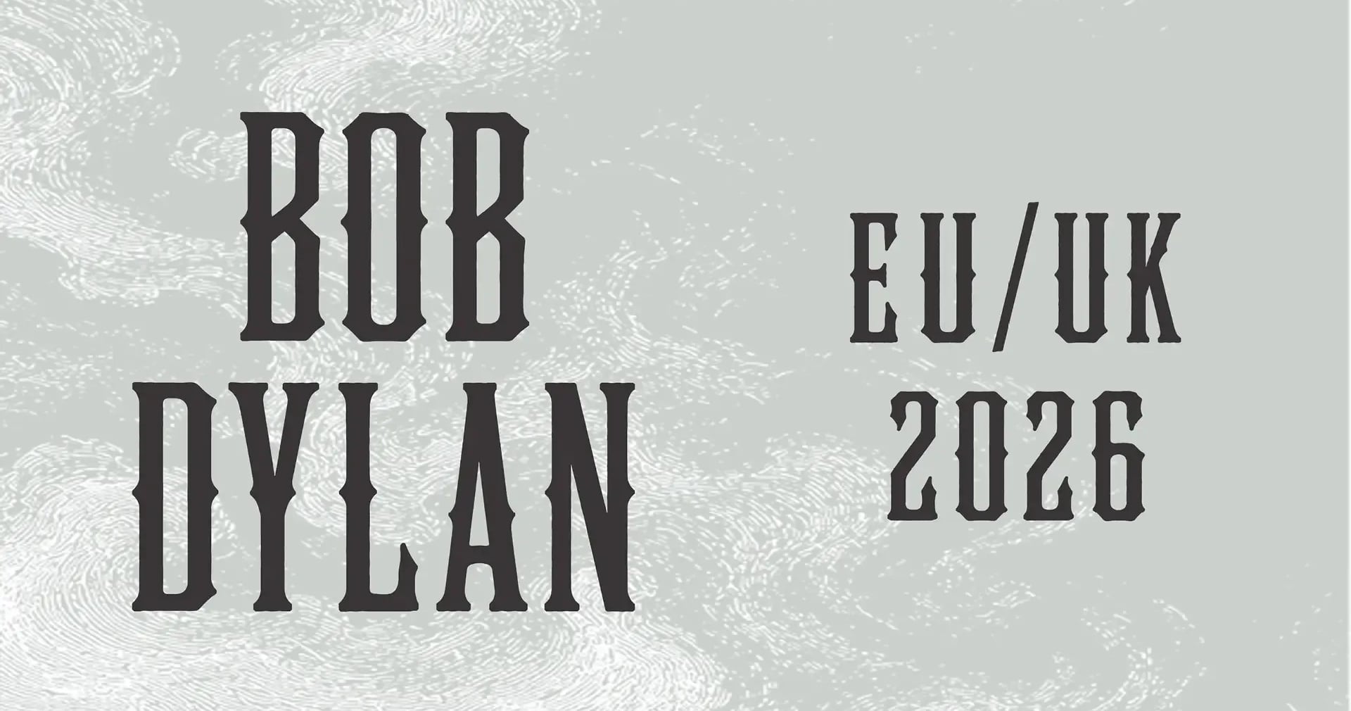 bob-dylan-details-fall-2026-europe-tour-dates-including-london-residency