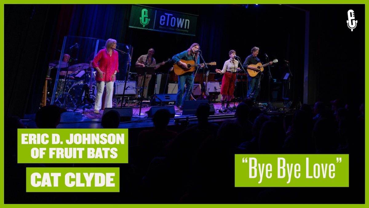 Eric D. Johnson & Cat Clyde - "Bye Bye Love" (live on eTown)