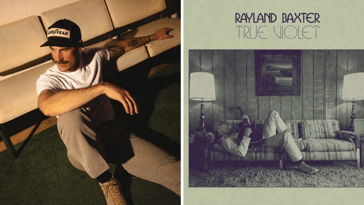 Rayland Baxter Details 1st Album In 4 Years ‘True Violet’ & Shares “Better Man’ Single