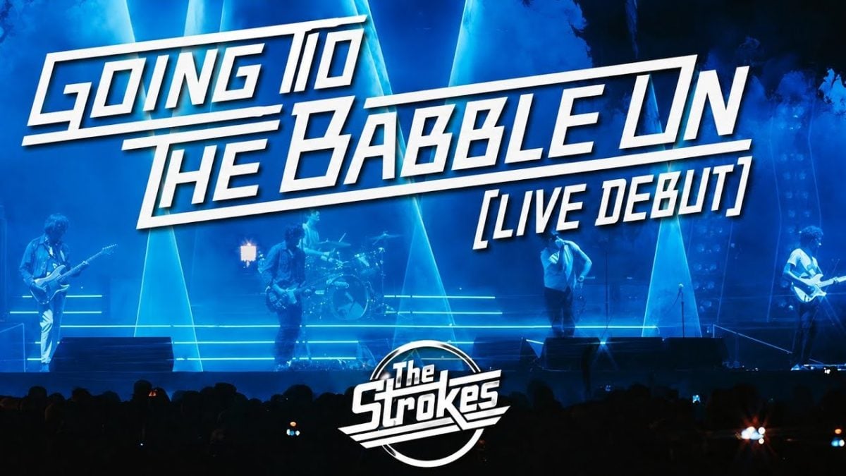 The Strokes * Going To Babble On [Live Debut]