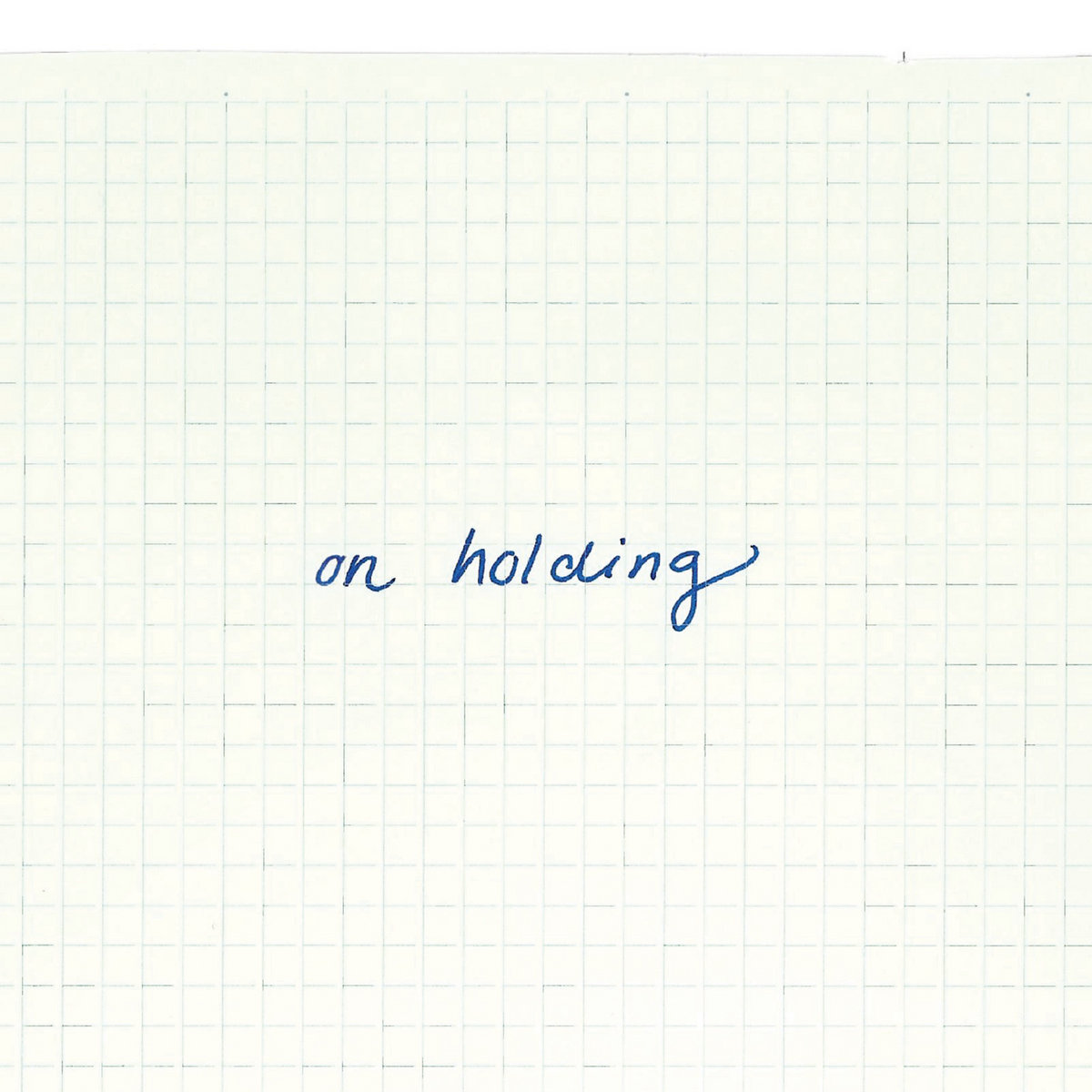 on holding